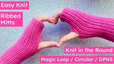 Easy ribbed mitts knitting pattern knit in the round with magic loop circular needles or DPNs
